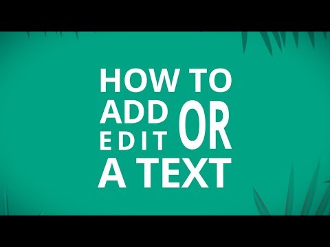 Tutorial : How to add or edit a text