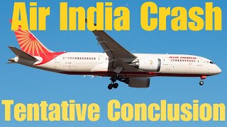 Air India Crash - Tentative Conclusion  #airindiacrash