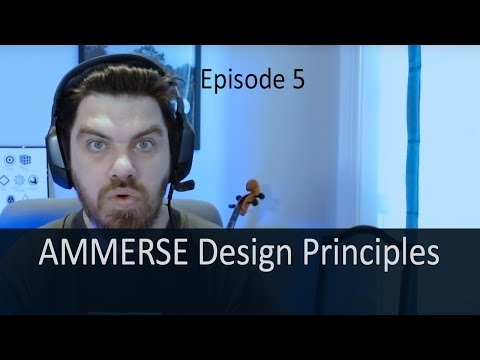 Software Design: Ep5 : AMMERSE Design Principles