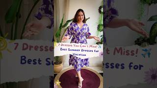 7 Summer Dresses You can’t Miss this Vacation #dresses #summeroutfits #shorts #summerdresses #myntra