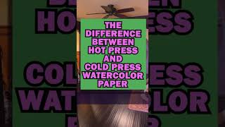 Difference Between Hot Press and Cold Press Watercolor Paper