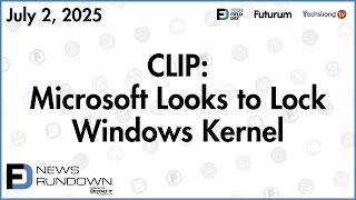 Microsoft Looks to Lock Windows Kernel