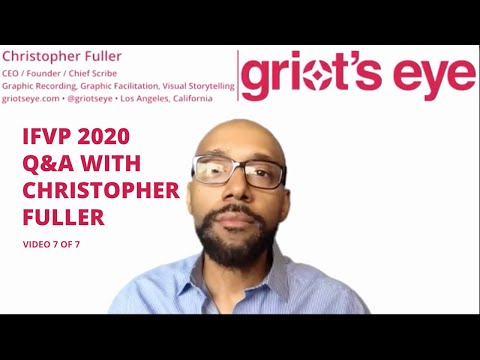 IFVP Keynote: "How I Built Resilience" from Griot's Eye CEO, Christopher Fuller. Part 7 of 7. Q&A.