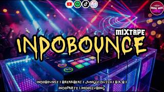 INDOPARTY NONSTOP 🔥 BREAKBEAT x JUNGLE DUTCH II DJ PARTY