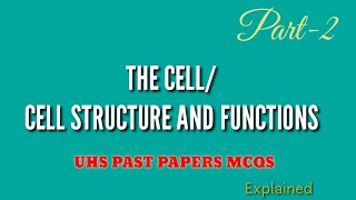 MDCAT Biology unit 3 | UHS Entry test | MDCAT 2023 | Biology 1st year | The Cell | MDCAT past papers
