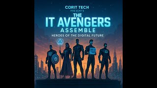 The IT Avengers Assemble | CorIT Tech’s Heroes of the Digital Future