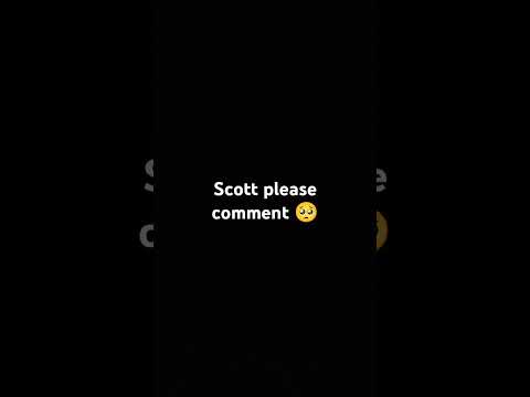 Scott please comment