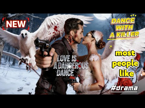 Love Is a Dangerous Dance｜Forced into a Fake Love with a Ruthless Assassin