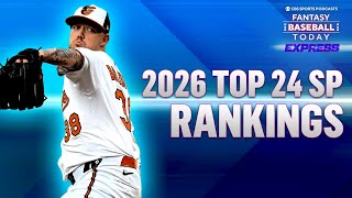 Top-24 Starting Pitchers for 2026! Kyle Bradish's Elite Upside | Fantasy Baseball Advice