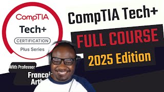 CompTIA Tech+ Full Course (2025 Edition) – Free IT Fundamentals Training for Beginners!