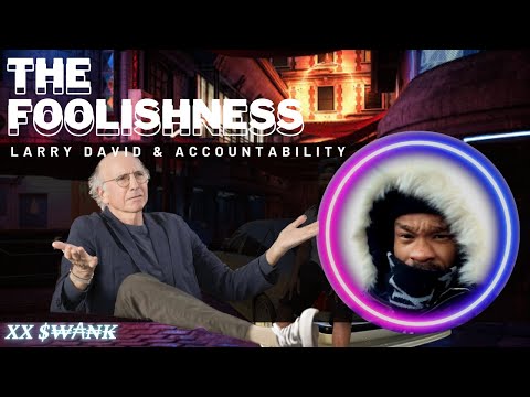 Larry David Teaches a Lesson on Accountability.