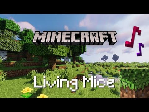 C418 - Living Mice [hal2] | Minecraft — In-game Music