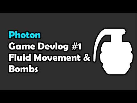 Fluid Movement and Bombs in Photon