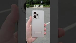 HONOR 400 Camera Quality Test