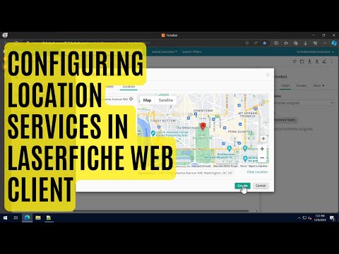 How-to Configure Location Services in Laserfiche Web Client
