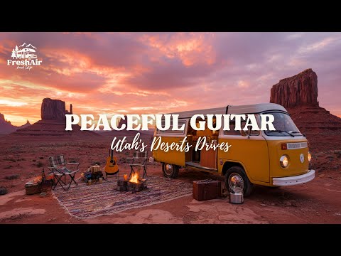 Peaceful Acoustic Guitar for Open Highways 🏜️ Utah Desert Roads