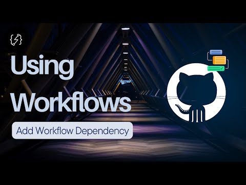 Github Actions | Workflow Dependency