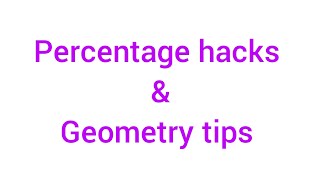 Percentage hacks and Geometry tips