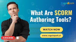 What are SCORM Authoring tools? | CogniSpark AI
