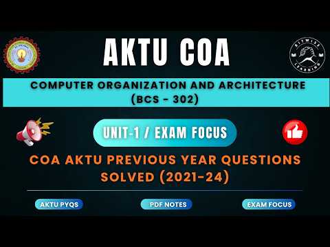 AKTU COA Unit-1 Last 4 Years PYQs Solved | Complete Exam Preparation | AKTU B.Tech CSE (BCS-302)
