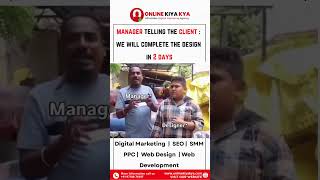 manager telling the client : we will complete the design in 2 days #onlinekiyakya
