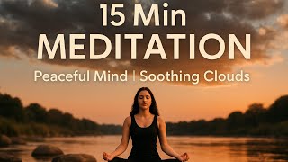 15 Minute Meditation Music | Deep Relaxation | #MeditationMusic #RelaxingMusic