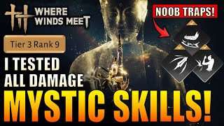 Where Winds Meet - I Tested & Ranked All Mystic Skills at Tier 3 for Boss Damage! - WWM Level 60 PvE