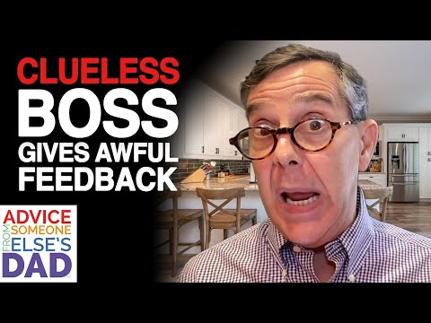 Clueless Boss Gives Awful Feedback | First Job Workplace Guide | Advice From Someone Else's Dad