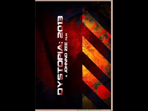Dystopia 2013 a Johnno Zee Film {Tribute Edition}