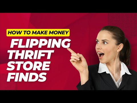 How to Make Money Flipping Thrift Store Finds