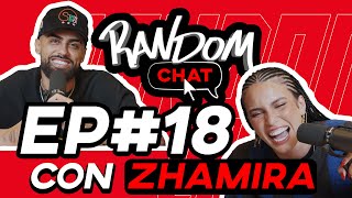 Random Chat Ep. 18 | Zhamira y yo nos ponemos al día con ustedes