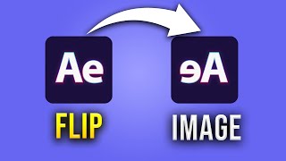 After Effects How to Flip an Image (2 Easy Ways)