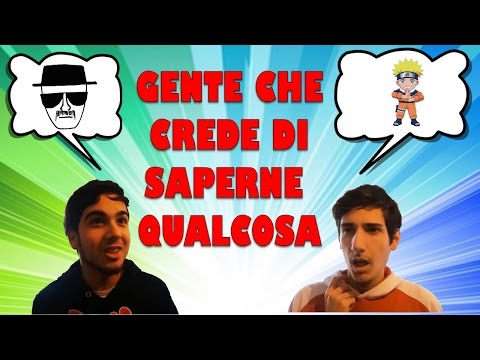 Gente che crede di saperne qualcosa