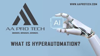 What is Hyperautomation?