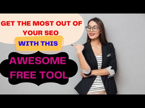Get the most out of your SEO with this free tool #seotools #digitalmarketing