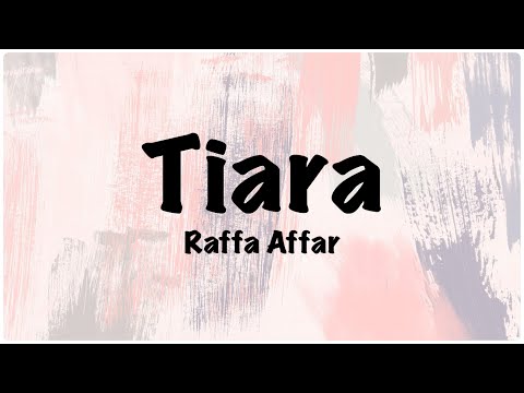 Raffa Affar - Tiara Lirik #raffaaffar #tiara (Cover by Raffa Affar, Original by Kris)