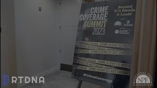 2023 Crime Coverage Summit - Insha Rahman and Josh Hinkle