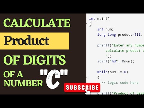 C Program To Calculate Product Of Digits Of A Number. || Product Of Digits in C.