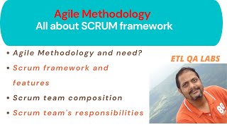 Why is agile Methodology needed | What is Scrum framework and scrum team consists of?