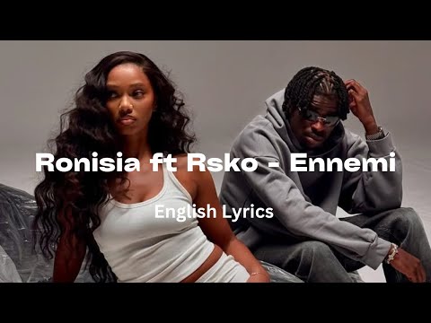 Ronisia ft Rsko - Ennemi (English Lyrics)