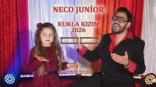 ☆NECO JUNİOR☆ KUKLA KIZIM▪︎ 2026  NEW HİTT ◇