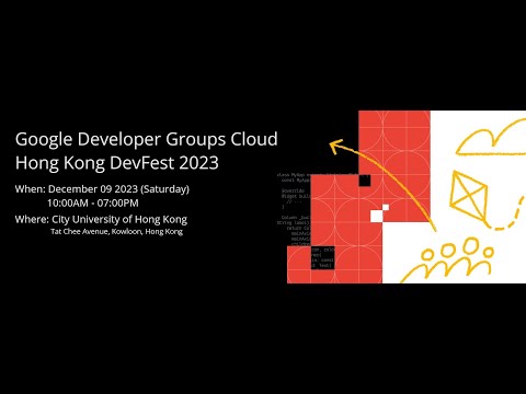 Google Developer Cloud Hong Kong  DevFest 2023 Main Track Opening