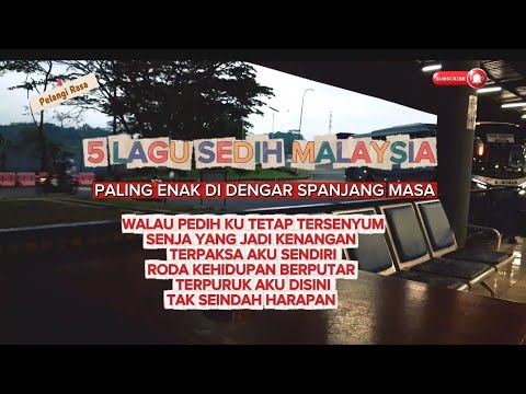 5 Lagu Malaysia Sedih Paling Enak Didengar Sepanjang Masa | Bikin Hati Ikut Menangis