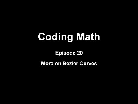 Coding Math: Episode 20 - More on Bezier Curves