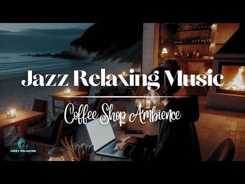 Relaxing Jazz for Work and Study - Girl in Coffee Shop Ambience | Jazz Relaxing Music