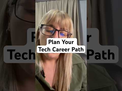 How to Plan Your Tech Career Path