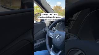 Electronic Door Release! Lexus TX