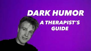 Therapist's Guide to Trauma Comedy