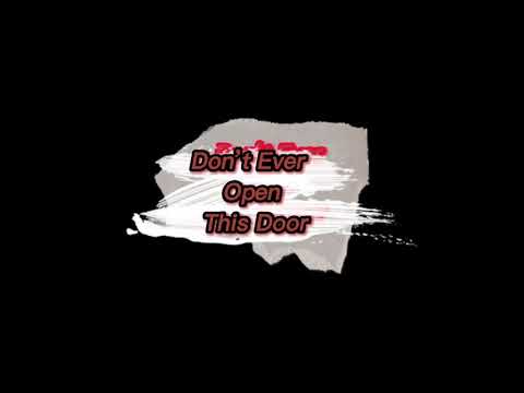 Don’t Even Open this door - Horror Movie
