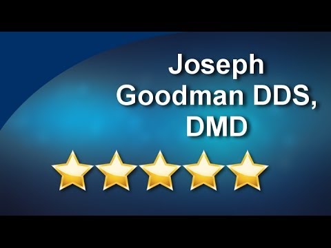 Joseph Goodman DDS, DMD  Beverly Hill,CA 90212          Exceptional           Five Star Review ...